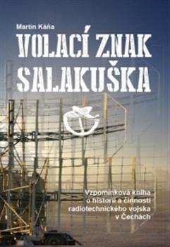 Kniha: Volací znak Salakuška - Martin Káňa