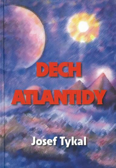 Kniha: Dech Atlantidy - Tykal Josef