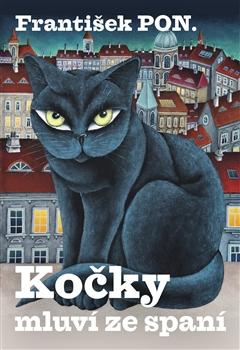 Kniha: Kočky mluví ze spaní - František PON.