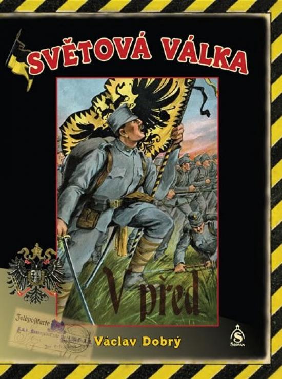 Kniha: Světová válka - Dobrý Václav