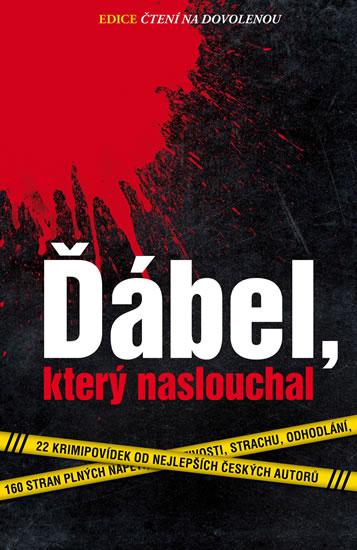 Kniha: Ďábel, který naslouchalkolektív autorov
