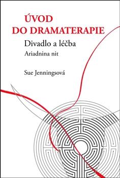 Kniha: Úvod do dramaterapie - Sue Jenningsová