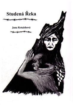 Kniha: Studená Řeka - Jana Kotaishová