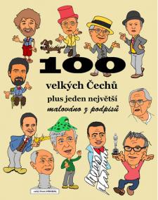 100 velkých Čechů plus jeden největší - malováno z podpisů