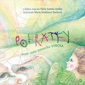 Kniha: POHRÁTKY aneb cesta pavoučka Vincka - Pavla Soletka Krátka