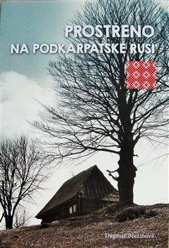 Kniha: Prostřeno na Podkarpatské Rusi - Březinová, Dagmar