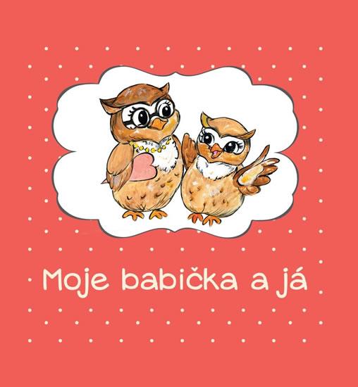 Kniha: Moje babička a já - Čabová Marianna