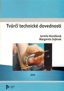 Kniha: Tvůrčí technické dovednosti - Jarmila Honzíková