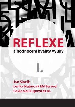 Kniha: Reflexe a hodnocení kvality výuky I. - Jan Slavik