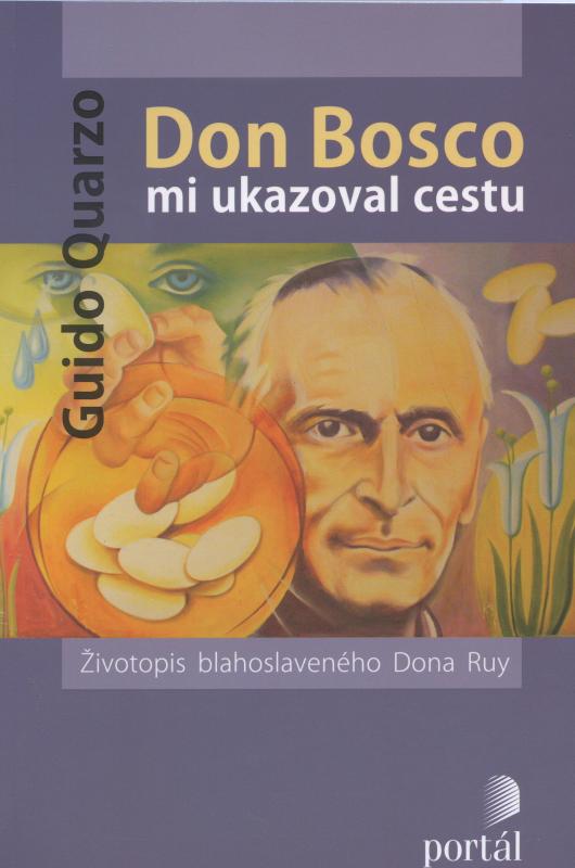 Kniha: Don Bosco mi ukazoval cestu - Guido Quarzo