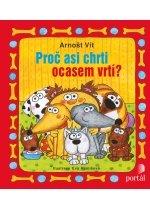 Kniha: Proč asi chrti ocasem vrtí? - Arnošt Vít