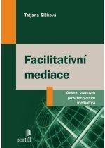 Kniha: Facilitativní mediace - Tatjana Šišková