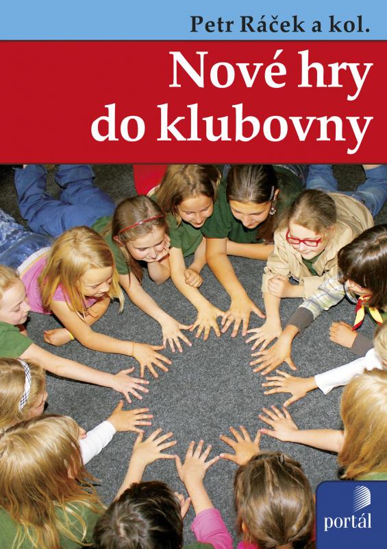 Kniha: Nové hry do klubovny - Petr Ráček