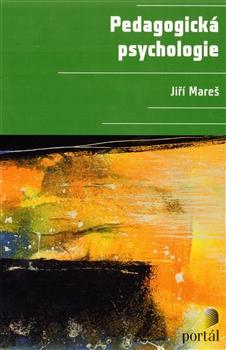 Kniha: Pedagogická psychologie - Jiří Mareš