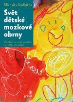Kniha: Svět dětské mozkové obrny - Miroslav Kudláček