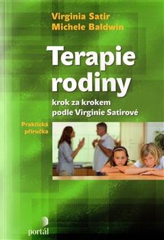 Kniha: Terapie rodiny krok za krokem podle Virginie Satirové - Virginia Satir