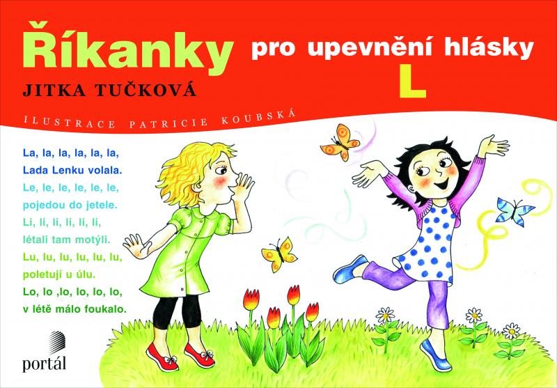 Kniha: Říkanky pro upevnění hlásky L - Jitka Tučková