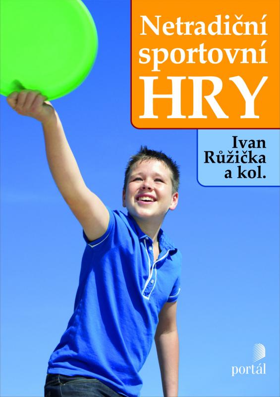 Kniha: Netradiční sportovní hry - Ivan Růžička