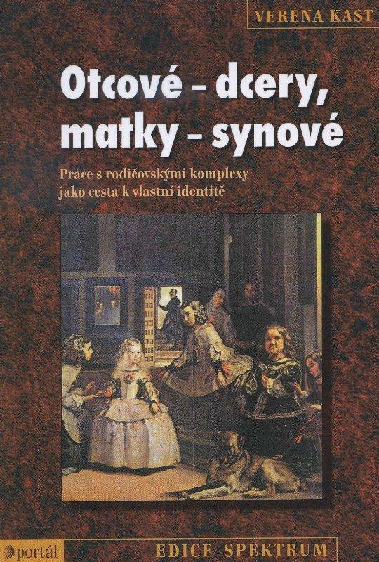 Kniha: Otcové - dcery, matky - synové - Verena Kast