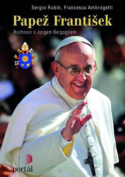 Kniha: Papež František - Sergio Rubín