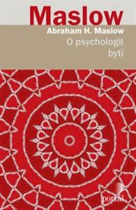 Kniha: O psychologii bytí - Abraham H. Maslow