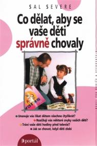 Co dělat, aby se vaše děti správně chovaly