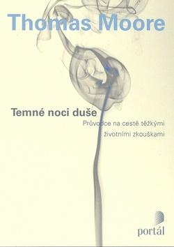 Kniha: Temné noci duše - Thomas Moore