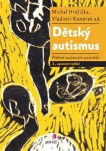 Kniha: Dětský autismus - Michal Hrdlicka 