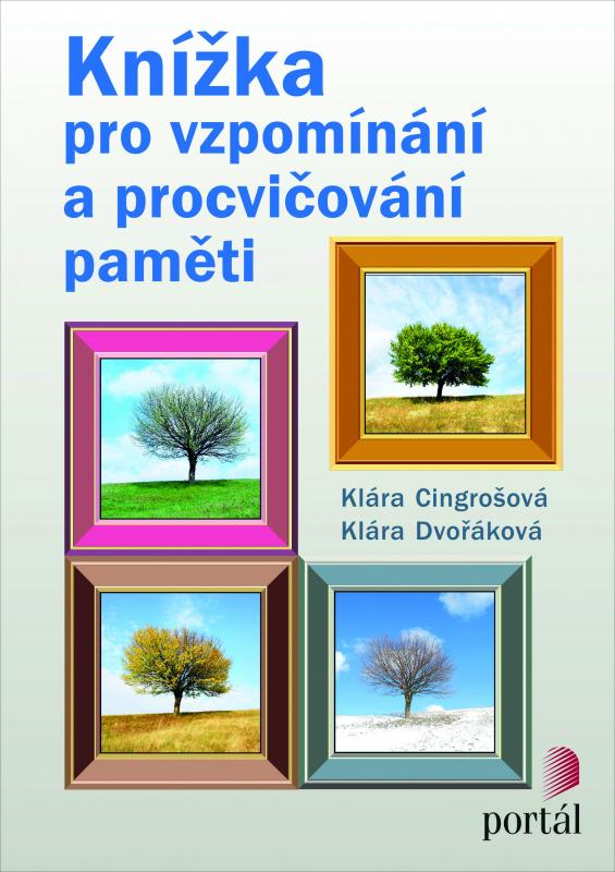 Kniha: Knížka pro vzpomínání a procvičování paměti - Klára Cingrošová