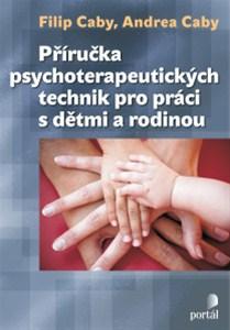 Kniha: Příručka psychoterapeutických technik - Filip Caby