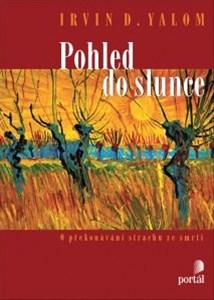 Kniha: Pohled do slunce - Irvin D. Yalom