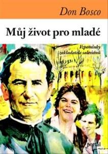Kniha: Můj život pro mladé - Don Bosco