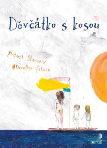 Kniha: Děvčátko s kosou - Michael Stavarič