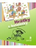 Kniha: Hrátky s batolátky - Hana Kišová