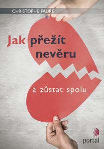 Kniha: Jak přežít nevěru - Christophe Fauré