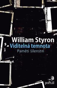 Kniha: Viditelná temnota - William Styron