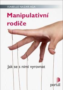 Kniha: Manipulativní rodiče - Isabelle Nazar-Aga