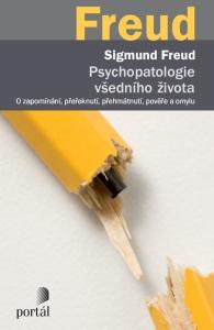 Kniha: Psychopatologie všedního života - Sigmund Freud