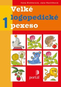 Kniha: Velké logopedické pexeso 1 - Ilona Eichlerová; Jana Havlíčková