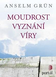 Kniha: Moudrost vyznání víry - Anselm Grun