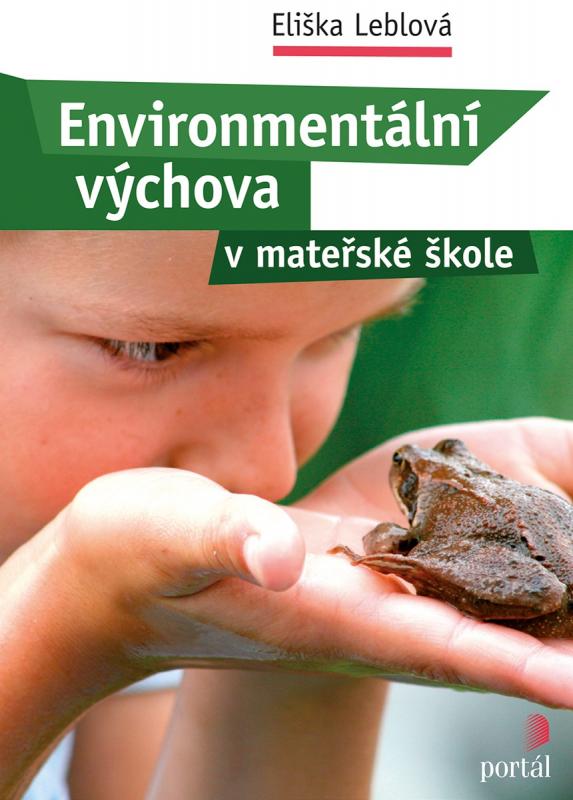 Kniha: Environmentální výchova v mateřské škole - Eliška Leblová