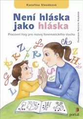 Kniha: Není hláska jako hláska - Kateřina Slezáková