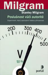 Kniha: Poslušnost vůči autoritě - Stanley Milgram