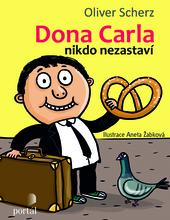 Kniha: Dona Carla nikdo nezastaví - Oliver Scherz