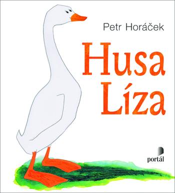 Kniha: Husa Líza - dotisk - Petr Horáček