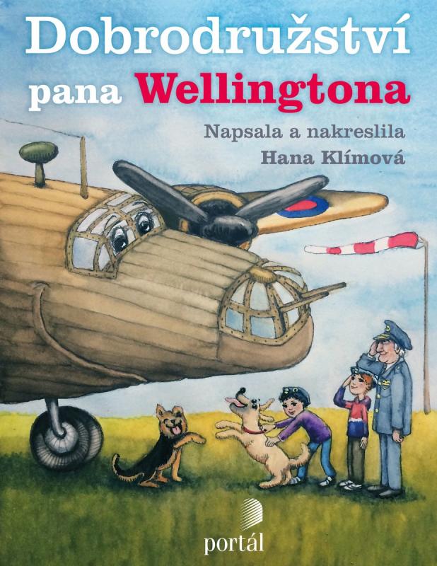 Kniha: Dobrodružství pana Wellingtona - Hana Pavlátová