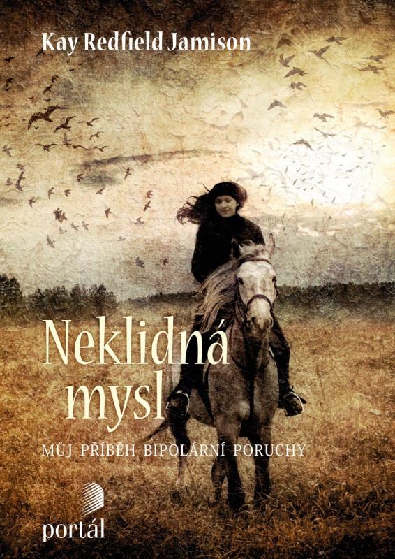 Kniha: Neklidná mysl - Kay Redfield Jamison
