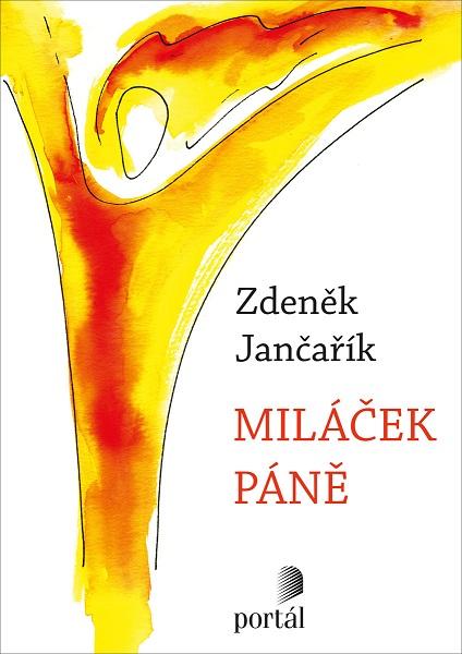 Kniha: Miláček Páně - Zdeněk Jančařík