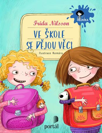 Kniha: Ve škole se dějou věci! - Frida Nilsson