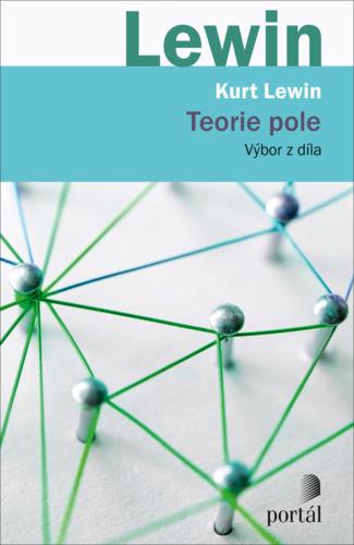 Kniha: Teorie pole - Kurt Lewin